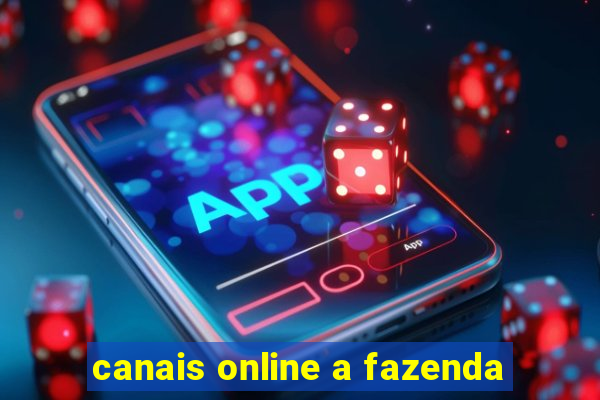 canais online a fazenda